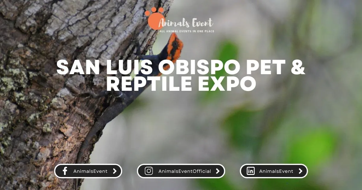 San Luis Obispo Pet & Reptile Expo